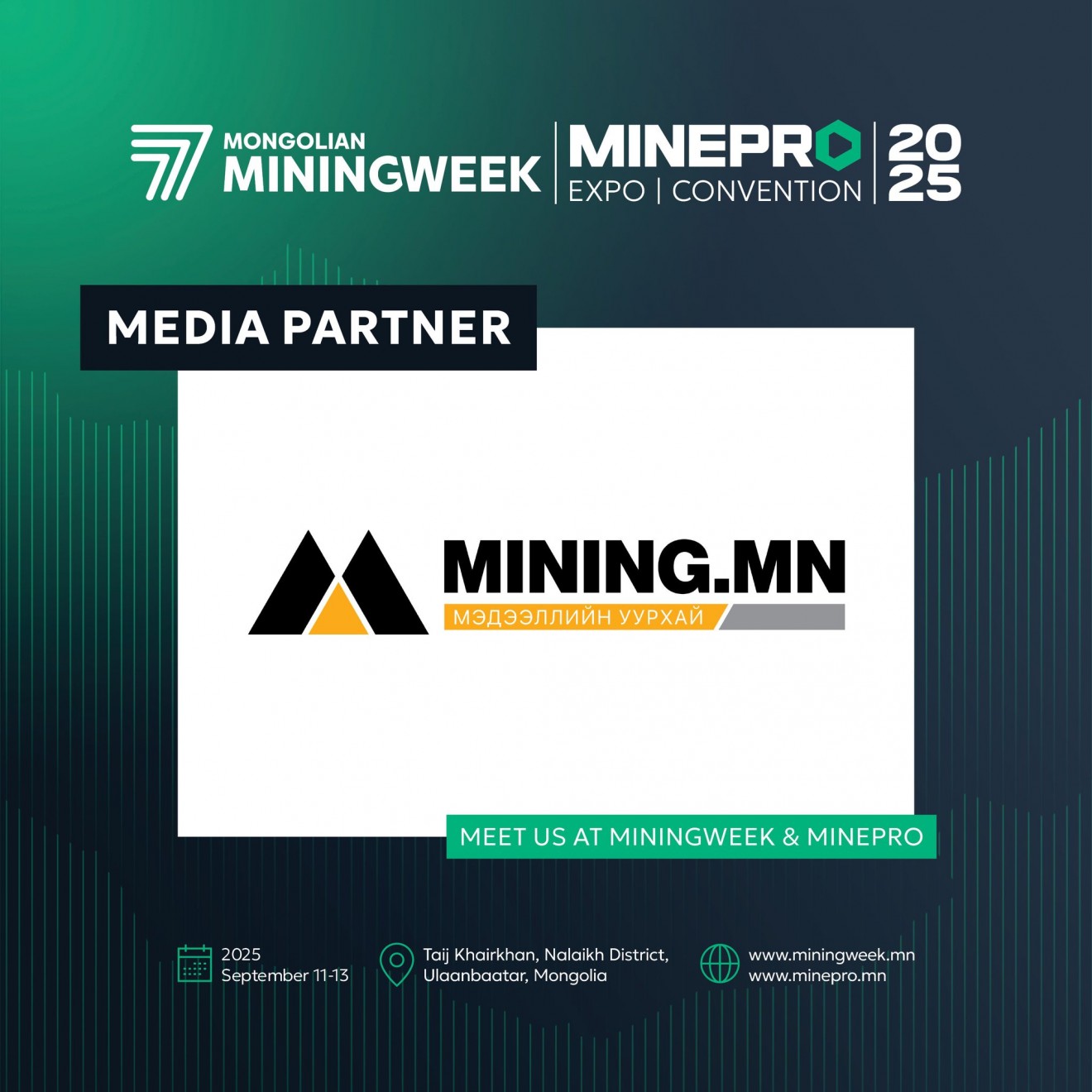 MiningWeek &amp;MinePro 2025 олон улсын үзэсгэлэн, чуулга уулзалтын медиа хамтрагчаар Mining.mn ажиллаж байна
